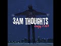 3AM Thoughts (official Visualizer) – CRAAZY X @DS7musicofficial