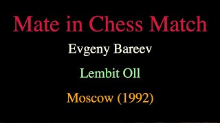 Evgeny Bareev vs Lembit Oll - Moscow (1992)