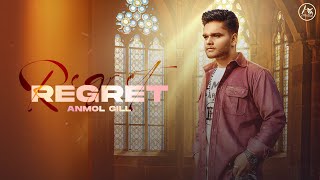 Regret (Official Video) Anmol Gill | Arsara Music | Latest Punjabi Song 2022 | New Punjabi Song 2022