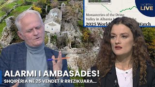 ALARMI i ambasadës: Shqipëria në vendet e rrezikuara, monumentet që po harrohen-Shqipëria Live