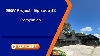 MBW Project Ep 42 - Completion