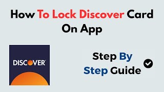 How to Lock Discover Card on App | Quick & Easy Guide