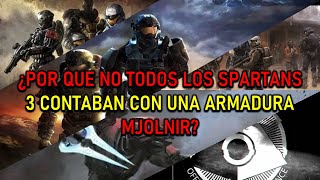 Curiosidades De Halo| ¿Por que no todos los spartans 3 contaban con una armadura Mjolnir?