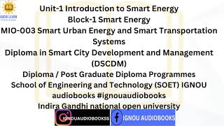 Unit-1 Introduction to Smart Energy Block-1 Smart Energy MIO 003 DSCDM SOET #ignou #ignouuniversity