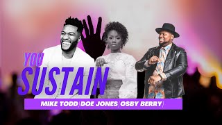 You Sustain | Transformation Worship | Doe Jones | Osby Berry | Mike Todd