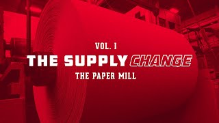 The Supply Change: Paper Mill Vol. 1