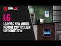 LG HVAC New Wired Remote Controller Introduction