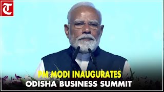 PM Modi inaugurates 'Utkarsh Odisha, Make in Odisha Conclave' in Bhubaneswar