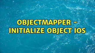 ObjectMapper - initialize object IOS (2 Solutions!!)