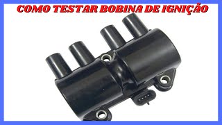 Como testar Bobina Ignição 4 Pinos GM Corsa 1.0 / 1.4 / 1.6 8V / 16V Corsa Sedan Wagon Pick-up 1.6