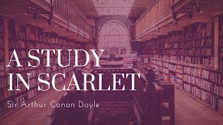 A Study In Scarlet | Dark Screen Audiobooks for Sleep