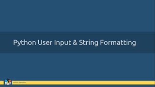 22 - Python Basic Concepts | Python User Input and String Formatting | In Malayalam, മലയാളം