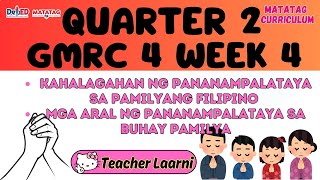 Gmrc 4 Quarter 4 Week 4 Matatag Curriculum Teacher Laarni Mp3 Mp4