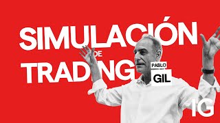 Pablo Gil | Simulacion de Trading