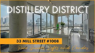 33 Mill Street 1008 #Distillery #DistilleryDistrict #Toronto #DistilleryDistrictToronto