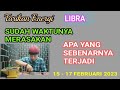 Sudah Waktunya LIBRA Merasakan Apa Yang Terjadi...