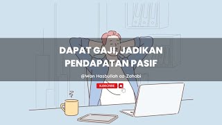 [ #tipspelaburan ] Dapat Gaji, Jadikan Pendapatan Pasif