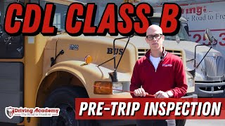 2025 CDL CLASS B PRE-TRIP INSPECTION GUIDE, WITH A SCHOOL BUS / PASSENGER ENDORSEMENT