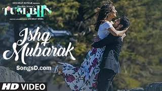 ISHQ MUBARAK Full Song WIth Lyrics | Tum Bin 2 songs #ishqmubarak #arjitsingh