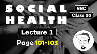 SOCIAL HEALTH, Lecture 1 | Class 10 SSC | Mental stress, Addiction and Incurable diseases