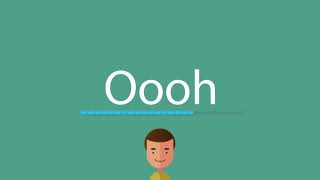 Oooh pronunciation