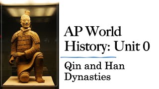 0.5 Qin and Han China (AP World History)