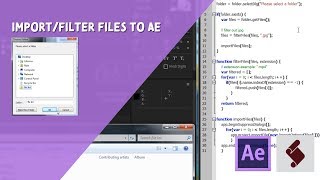 After Effects Scripting Tutorial: Import/Filter Files to AE