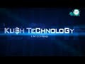 Kush TeChnoloGy