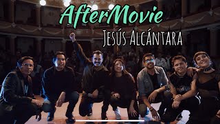 AfterMovie | Jesús Alcántara Project | 2023