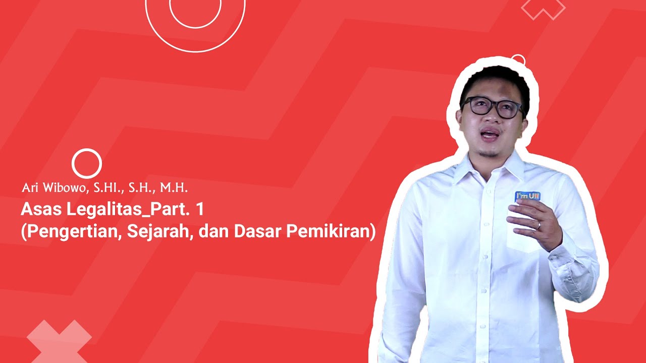 Asas Legalitas_Part. 1 (Pengertian, Sejarah, Dan Dasar Pemikiran) - Ari ...