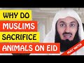 🚨WHY DO MUSLIMS SACRIFICE ANIMALS ON EID-AL-ADHA 🤔 ᴴᴰ - Mufti Menk