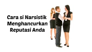 CARA SI NARSISTIK MENGHANCURKAN REPUTASI ANDA #fyp #treatment #foryou #tiktok #foryoupage #foryou