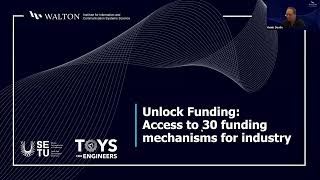 Unlock Funding Webinar - Access to 30 funding mechanisms for industry