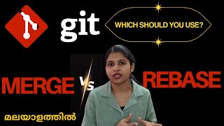 Git Merge vs Rebase - Finally Explained Simply | Which Should You Use? in Malayalam