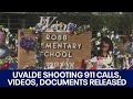 Uvalde school shooting documents, videos, 911 calls released | FOX 7 Austin