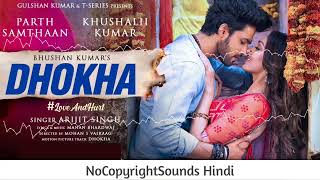 Dhokha | Arijit Singh | NoCopyrightSound Hindi | Best Of Arijit Singh | No Copyright ©️ | lofi songs