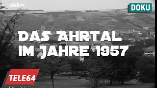 Das Ahrtal im Jahre 1957