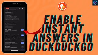 How to Enable Instant Answers in DuckDuckGo 2024?