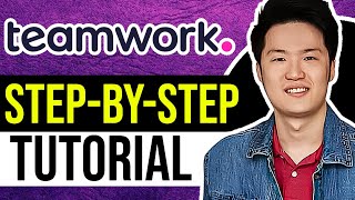 Teamwork.com Tutorial (Full Guide Step-by-Step)