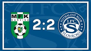 SESTŘIH: MFK Karviná - 1. FC Slovácko (2:2)