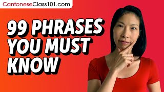 99 Phrases Every Cantonese Beginner Must-Know