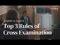 The Top Three Rules of Cross Examination Every Attorney Should Know (Pozner & Dodd)