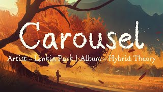Carousel (Lyrics) - Linkin Park