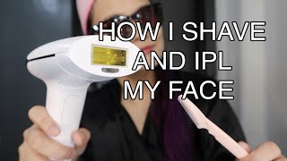 How I SHAVE and IPL my FACE (lescolton DIY IPL hair remover)