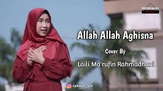 Allah Allah Aghisna - Laili Ma'rufin Rahmadhani