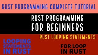 Rust Programming Complete Tutorial For Beginners|For Loop In Rust|Part:14