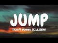 Tyla - Jump (Lyrics) Ft. Gunna, Skillibeng