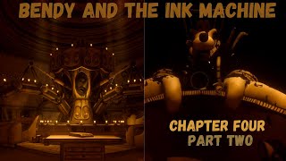 Bitter Bertrum and Bruiser Boris | Chapter 4 Part 2 | Bendy and The Ink Machine