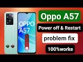 How to Power Off Oppo A57 2022 || Oppo A57 Power button System || CPH 2387 Power Key