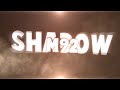 intro shadowm92